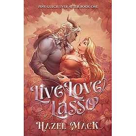 Live Love Lasso