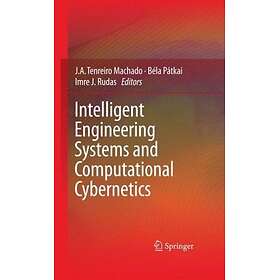 Intelligent Engineering Systems and Computational Cybernetics Innbundet