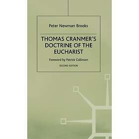 Thomas Cranmer's Doctrine of the Eucharist Innbundet
