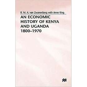 An Economic History of Kenya and Uganda, 1800-1970 Innbundet