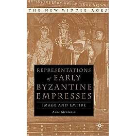 Representations of Early Byzantine Empresses Innbundet