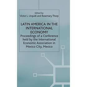 Latin America in the International Economy Innbundet