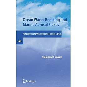Ocean Waves Breaking and Marine Aerosol Fluxes Hardcover