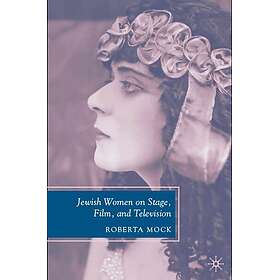 Jewish Women on Stage, Film, and Television Hardcover