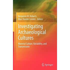 Investigating Archaeological Cultures Innbundet
