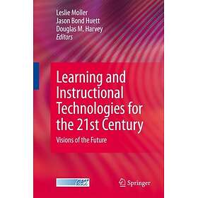 Learning and Instructional Technologies for the 21st Century Innbundet