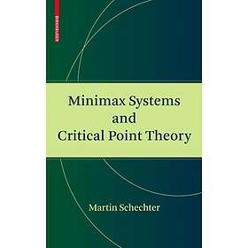 Minimax Systems and Critical Point Theory Innbundet