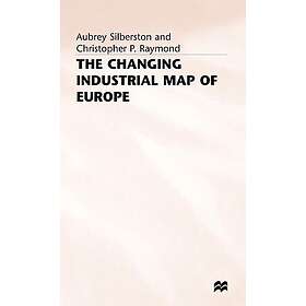 The Changing Industrial Map of Europe Innbundet