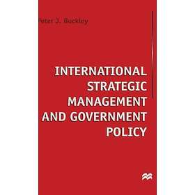 International Strategic Management and Government Policy Innbundet