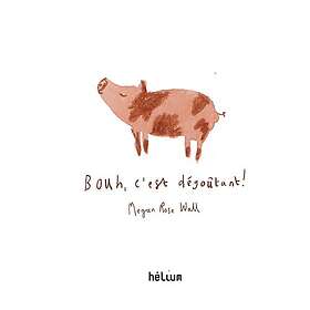 Bouh, c'est dégoûtant ! Paperback