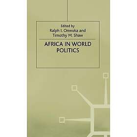Africa in World Politics Innbundet