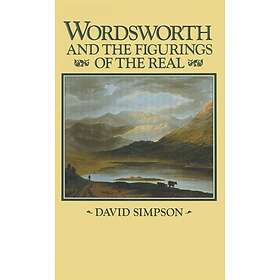 Wordsworth and the Figurings of the Real Innbundet