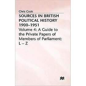 Sources in British Political History 1900–1951 Innbundet
