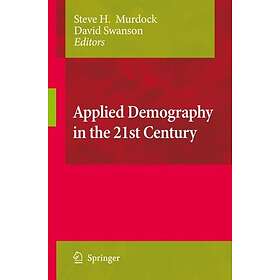 Applied Demography in the 21st Century Innbundet