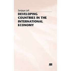 Developing Countries in the International Economy Innbundet