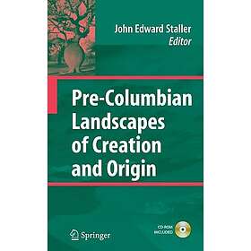 Pre-Columbian Landscapes of Creation and Origin Innbundet