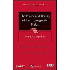 The Power and Beauty of Electromagnetic Fields Hardcover