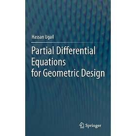 Partial Differential Equations for Geometric Design Innbundet
