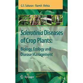 Sclerotinia Diseases of Crop Plants: Biology, Ecology and Disease Management Inn