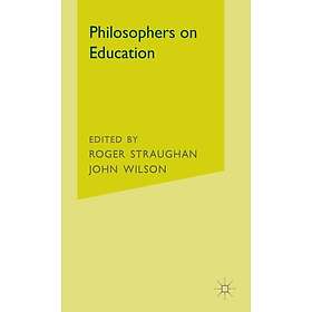 Philosophers on Education Hardcover