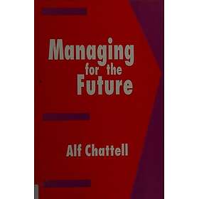 Managing for the Future Innbundet