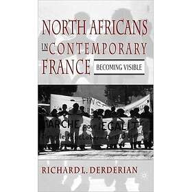 North Africans in Contemporary France Innbundet
