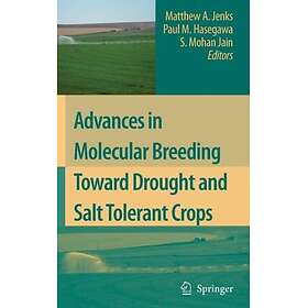 Advances in Molecular Breeding Toward Drought and Salt Tolerant Crops Innbundet