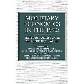 Monetary Economics in the 1990s Innbundet