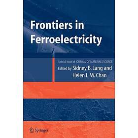 Frontiers of Ferroelectricity Innbundet