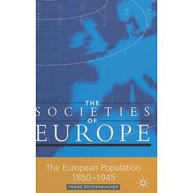The European Population, 1850-1945 Innbundet