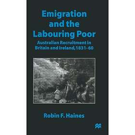 Emigration and the Labouring Poor Innbundet