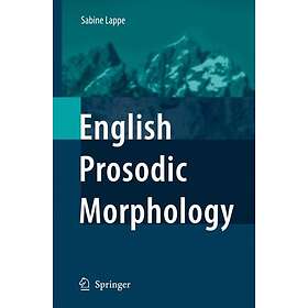 English Prosodic Morphology Innbundet