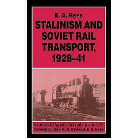 Stalinism and Soviet Rail Transport, 1928–41 Innbundet