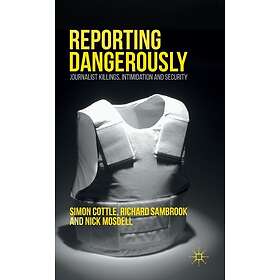 Reporting Dangerously Innbundet