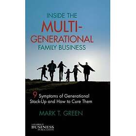 Inside the Multi-Generational Family Business Innbundet