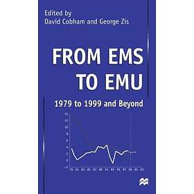 From EMS to EMU: 1979 to 1999 and Beyond Innbundet
