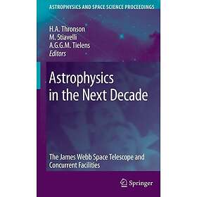 Astrophysics in the Next Decade Innbundet