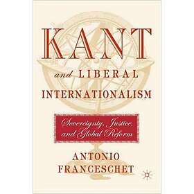 Kant and Liberal Internationalism Innbundet