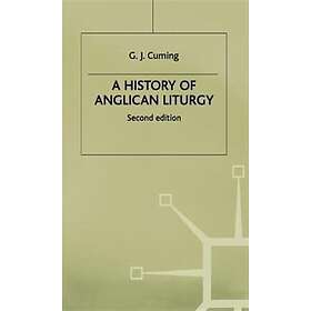 A History of Anglican Liturgy Hardcover