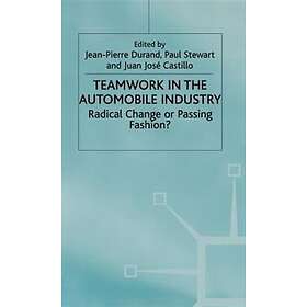 Teamwork in the Automobile Industry Innbundet