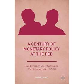 A Century of Monetary Policy at the Fed Innbundet