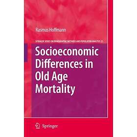 Socioeconomic Differences in Old Age Mortality Innbundet
