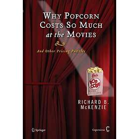 Why Popcorn Costs So Much at the Movies Innbundet