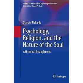 Psychology, Religion, and the Nature of the Soul Innbundet