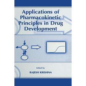 Applications of Pharmacokinetic Principles in Drug Development Innbundet