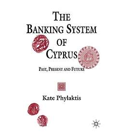 The Banking System of Cyprus Innbundet
