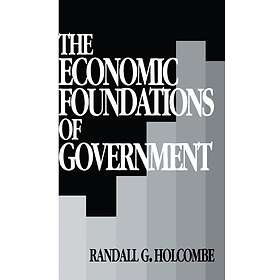 The Economic Foundations of Government Innbundet