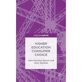 Higher Education Consumer Choice Innbundet
