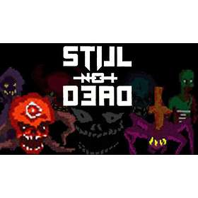 Still Not Dead (PC)