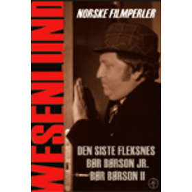 Wesenlund: Den Siste Fleksnes, Bør Børson Jr, Bør Børson II (NO) (DVD)